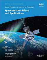 9781119507574-111950757X-Space Physics and Aeronomy, Space Weather Effects and Applications (Geophysical Monograph Series Book 262) 1st Edition