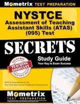 9781610723381-1610723384-NYSTCE Assessment of Teaching Assistant Skills (ATAS) (095) Test Secrets Study Guide: NYSTCE Exam Review for the New York State Teacher Certification Examinations