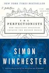 9780062652560-0062652567-The Perfectionists: How Precision Engineers Created the Modern World