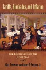 9780842029612-0842029613-Tariffs, Blockades, and Inflation: The Economics of the Civil War (The American Crisis Series: Books on the Civil War Era)