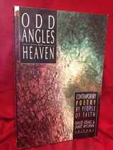 9780877886143-0877886148-Odd Angles of Heaven: Contemporary Poetry by People of Faith