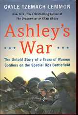 9780062333810-006233381X-Ashley's War: The Untold Story of a Team of Women Soldiers on the Special Ops Battlefield