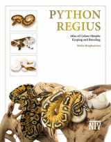 9783866594043-3866594046-Python regius: Atlas of Colour Morphs Keeping and Breeding