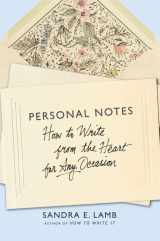 9780312304188-0312304188-Personal Notes: How to Write from the Heart for Any Occasion