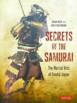 9784805314050-4805314052-Secrets of the Samurai: The Martial Arts of Feudal Japan