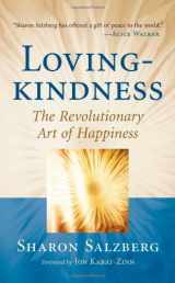 9781590305577-1590305574-Lovingkindness: The Revolutionary Art of Happiness