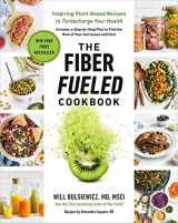 9780593418772-0593418778-The Fiber Fueled Cookbook: Inspiring Plant-Based Recipes to Turbocharge Your Health