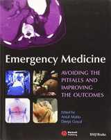 9781405141666-1405141662-Emergency Medicine: Avoiding the Pitfalls and Improving the Outcomes