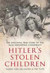 9781443460637-144346063X-Hitler's Stolen Children: The Shocking True Story of the Nazi Kidnapping Conspiracy