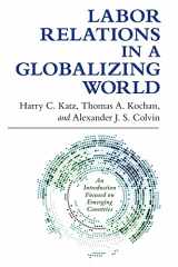 9780801479892-0801479894-Labor Relations in a Globalizing World