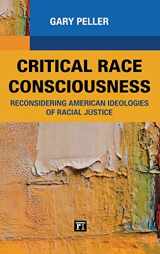 9781594519048-1594519048-Critical Race Consciousness: The Puzzle of Representation