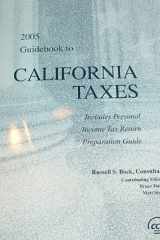 9780808011538-0808011537-2005 Guidebook to California Taxes: Includes Personal, Income Tax Return, Preparation Guide (Student Edition)