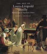 9780300063325-0300063326-The Art of Louis-Léopold Boilly: Modern Life in Napoleonic France