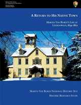 9781484045947-1484045947-A Return to His Native Town: Martin Van Buren's Life at Lindenwald, 1839-1862