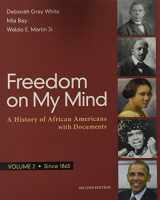 9781319060534-1319060536-Freedom on My Mind, Volume 2: A History of African Americans, with Documents