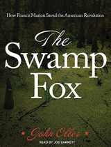 9781515907244-1515907244-The Swamp Fox: How Francis Marion Saved the American Revolution