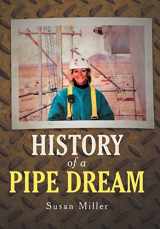 9781462073092-1462073093-History of a Pipe Dream