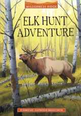 9781663974938-1663974934-Elk Hunt Adventure (Wilderness Ridge)