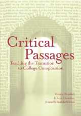 9780807744154-0807744158-Critical Passages: Teaching the Transition to College Composition (Language and Literacy Series)