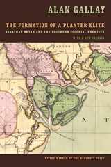 9780820352350-0820352357-The Formation of a Planter Elite: Jonathan Bryan and the Southern Colonial Frontier
