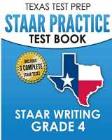9781725561861-1725561867-TEXAS TEST PREP STAAR Practice Test Book STAAR Writing Grade 4: Covers Composition, Revision, and Editing