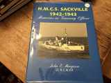 9780889544055-0889544050-H.M.C.S. Sackville, 1942-1943: Memories as gunnery officer