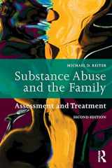 9781138625976-1138625973-Substance Abuse and the Family: Assessment and Treatment