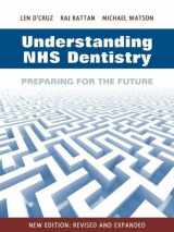 9780956672308-0956672302-Understanding NHS Dentistry: Preparing for the Future