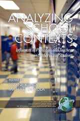 9781617350146-1617350141-Analyzing School Contexts: Influences of Principals and Teachers in the Service of Students (Research and Theory in Educational Administration)
