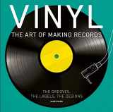9781645178163-1645178161-Vinyl: The Art of Making Records