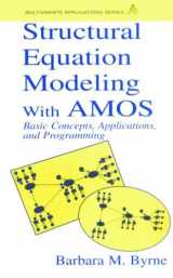 9780805841046-0805841040-Structural Equation Modeling With AMOS: Basic Concepts, Applications, and Programming (Multivariate Applications Series)