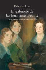 9788417151379-8417151370-El gabinete de las hermanas Brontë: Nueve objetos que marcaron sus vidas