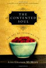 9780830833351-0830833358-The Contented Soul: The Art of Savoring Life