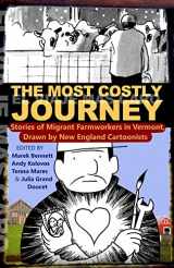 9780916718008-091671800X-The Most Costly Journey: Stories of Migrant Farmworkers in Vermont Drawn by New England Cartoonists (English and Spanish Edition)
