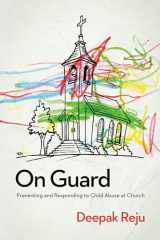 9781939946515-1939946514-On Guard: Preventing and Responding to Child Abuse at Church