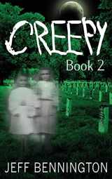 9781480026292-1480026298-Creepy 2: A "Bigger" Collection of Scary Stories