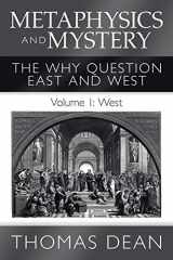 9781532076138-1532076134-Metaphysics and Mystery: The Why Question East and West