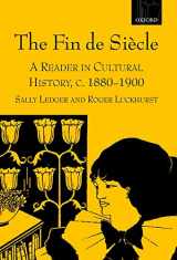 9780198742784-0198742789-The Fin de Siècle: A Reader in Cultural History, c. 1880-1900