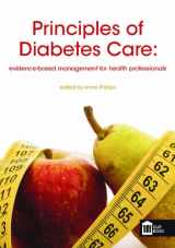 9781856424325-1856424324-Principles of Diabetes Care: Evidence Based Management of Diabetes for Health Professionals