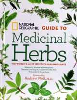 9781426207471-1426207476-National Geographic Guide to Medicinal Herbs the World's Most Effective Healing Plants