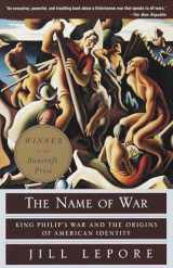 9780375702624-0375702628-The Name of War: King Philip's War and the Origins of American Identity