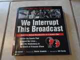 9781570719745-1570719748-We Interrupt This Broadcast with 2 Audio CDs, 3E