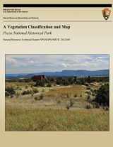 9781492715375-1492715379-A Vegetation Classification and Map: Pecos National Historical Park (Natural Resource Technical Report NPS/SOPN/NRTR?2012/601)