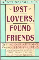 9780671701093-0671701096-Lost Lovers, Found Friends: Maintaining Friendship After the Breakup