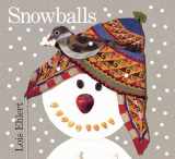 9780152162757-0152162755-Snowballs Board Book: A Winter and Holiday Book for Kids