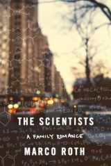 9780374210281-0374210284-The Scientists: A Family Romance