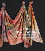 9781941366103-1941366104-Four Generations: The Joyner Giuffrida Collection of Abstract Art