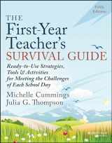 9781394225538-1394225539-The First-Year Teacher's Survival Guide: Ready-to-Use Strategies, Tools & Activities for Meeting the Challenges of Each School Day