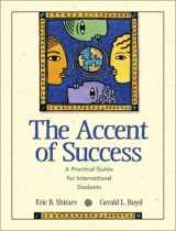 9780130866172-0130866172-Accent of Success, The: A Practical Guide for International Students