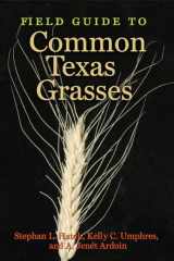9781623493257-1623493250-Field Guide to Common Texas Grasses (Texas A&M AgriLife Research and Extension Service Series)